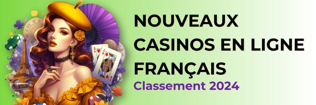nouveaux casinos en ligne français Classement 2024